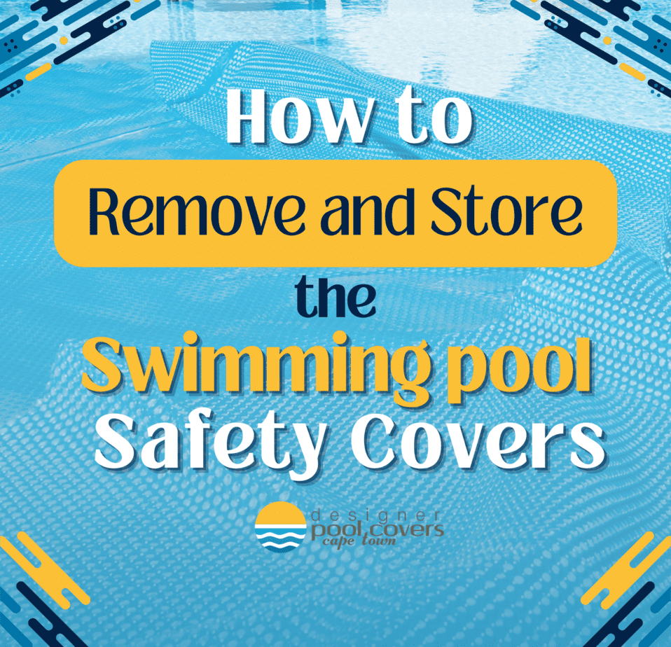 How to Remove and Store the Swimming Pool Safety Covers Designer Pool