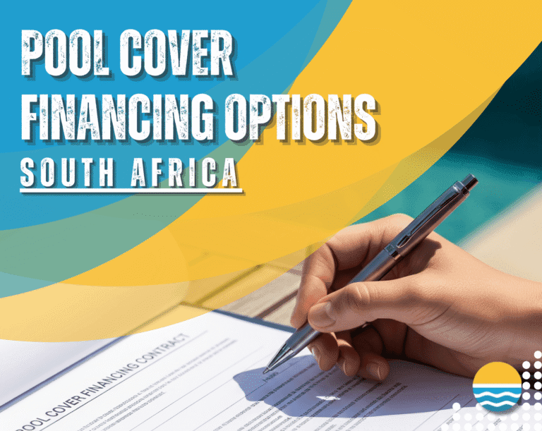 A person signs a pool cover financing contract with a pen; text reads "Pool Cover Financing Options South Africa" on a colorful blue and yellow background.